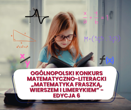 Ogólnopolski Konkurs Matematyczno-Literacki „Matematyka fraszką, wierszem i limerykiem” - 