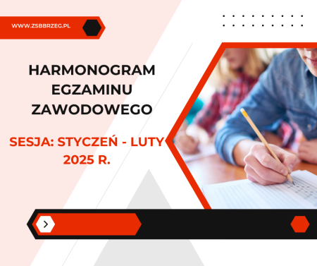 Harmonogram egzaminu zawodowego   – sesja: STYCZEŃ - LUTY 2025 r.