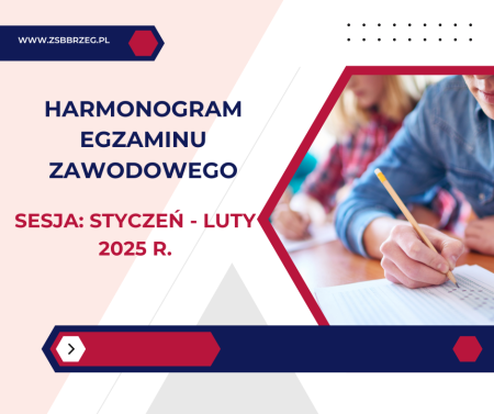 Harmonogram egzaminu zawodowego   – sesja: STYCZEŃ - LUTY 2025 r.