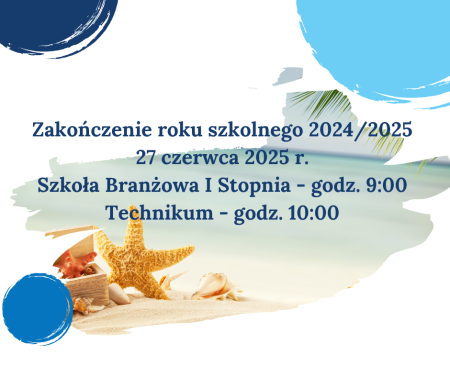 Zakończenie roku szkolnego 2024/2025 