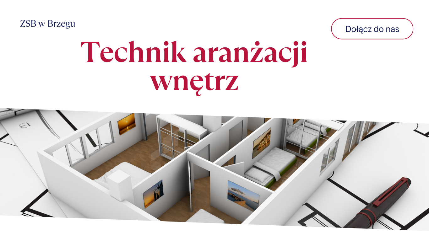 Nowość w ZSB w Brzegu – Technik aranżacji wnętrz!